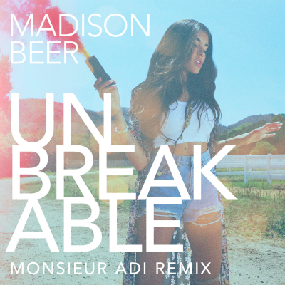 madison beer unbreakable lyrics madison beer s unbreakable monsieur adi remix madison beer unbreakable lyrics madison beer s unbreakable monsieur adi remix